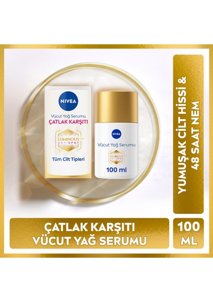 Luminous630 Çatlak Karşıtı Vücut Yağ Serumu 100ml, Cilt Tonu Eşitleyici, 48 Saat Nemlendirici