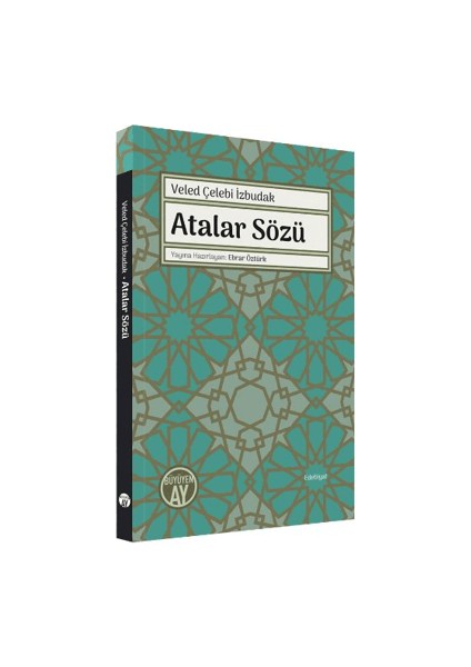 Atalar Sözü - Veled Çelebi İzbudak