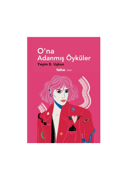 O’na Adanmış Öyküler - Yeşim E. Uşkun