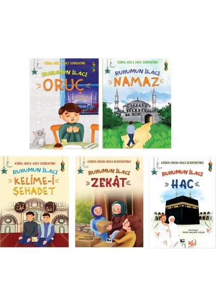 Ruhumun İlacı Seti Namaz - Oruç - Hac - Zekat - Kelime-i Şehadet 5 Kitap