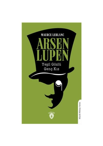 Arsen Lupen Yeşil Gözlü Genç Kız - Maurice Leblanc