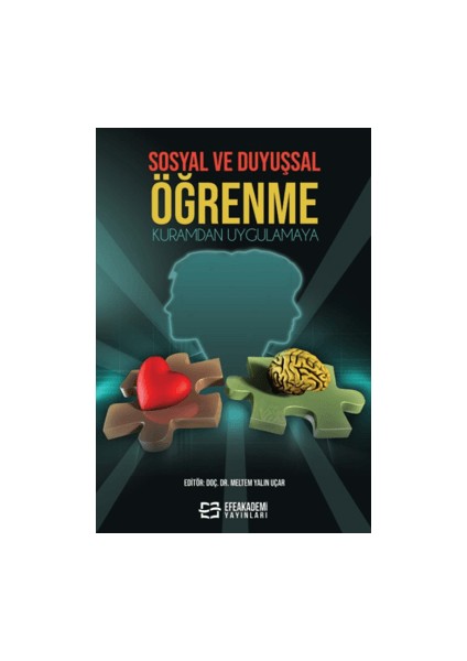 Sosyal ve Duyuşsal Öğrenme Kuramdan Uygulamaya - Meltem Yalın Uçar