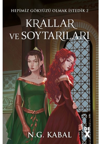 Hepimiz Gökyüzü Olmak İstedik 2 - Krallar ve Soytarıları Toprak(Ciltli) - N. G. Kabal