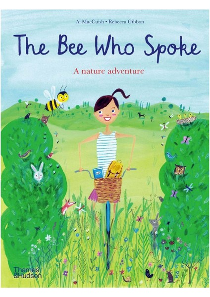 The Bee Who Spoke : A Nature Adventure