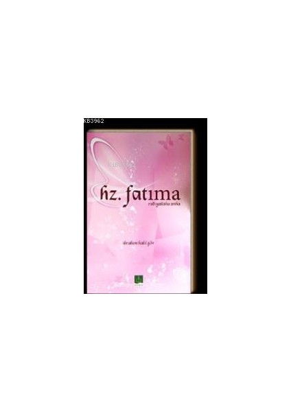 Hz. Fatıma (R.a) - Ibrahim Halil Göv
