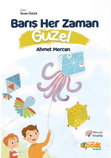 Barış Her Zaman Güzel - Ahmet Mercan