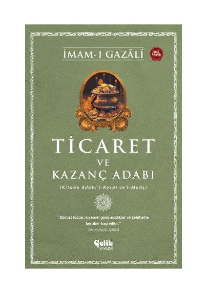 Ticaret ve Kazanç Adabı - İmamı Gazali