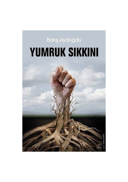 Yumruk Sıkkını - Barış Aydoğdu