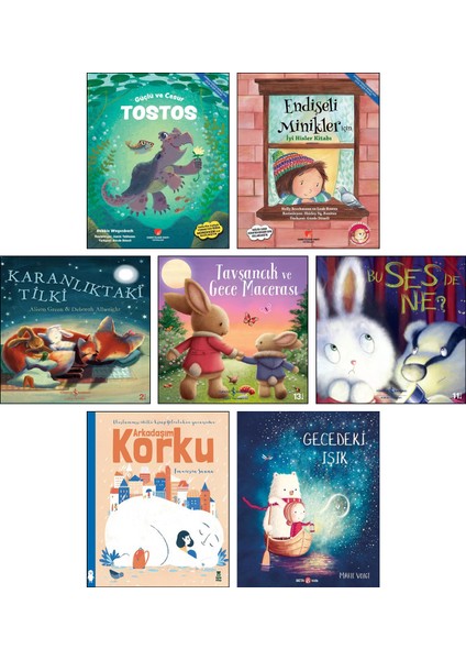 Endişeli Minikler İçin İyi Hisler Kitabı - Güçlü ve Cesur Tostos - Gecedeki Işık - Arkadaşım Korku - Bu Ses de Ne? - Karanlıktaki Tilki - Tavşancık ve Gece Macerası 7 Kitap