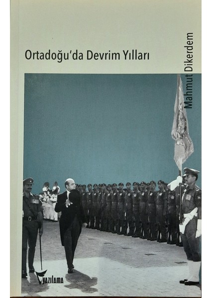 Ortadoğu'da Devrim Yılları - Mahmut Dikerdem