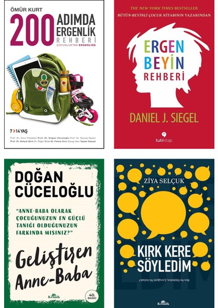 200 Adımda Ergenlik Rehberi - Ergen Beyin Rehberi - Geliştiren Anne-Baba - Kırk Kere Söyledim 4 Kitap