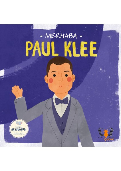 Merhaba Paul Klee /sanatçıyla Ilk Buluşma