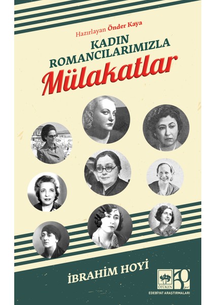 Kadın Romancılarımızla Mülakatlar - İbrahim Hoyi