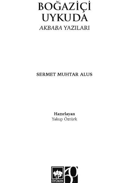 Boğaziçi Uykuda Akbaba Yazıları - Sermet Muhtar Alus fiyatları