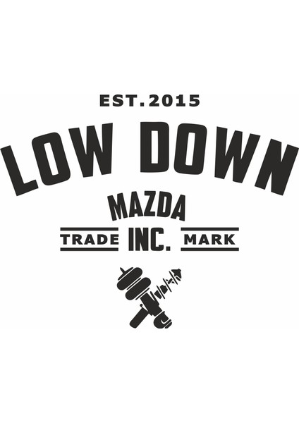 Hediyene Bak Low Down Hard Mazda Arka Cam Sticker