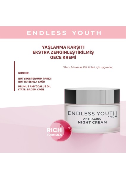 Endless Youth - Extra Zenginleştirilmiş Gece Kremi 50 ml