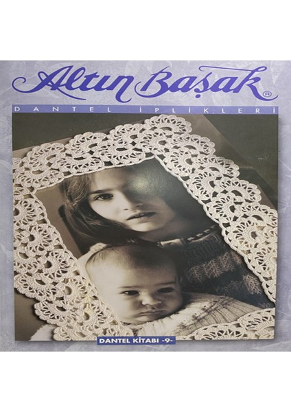 Altın Başak Dantel Kitabı 9. Sayı