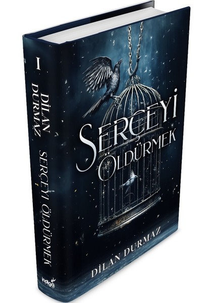 Serçeyi Öldürmek - Ciltli - Dilan Durmaz