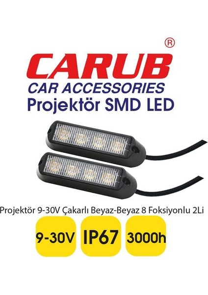 Projektör 9V-30V Çakarlı Beyaz Beyaz 8 Fonksiyonlu