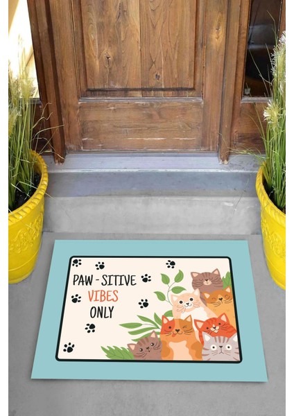 Dijital Baskılı Paw-Sitive Vibes Only Yazılı Dekoratif Kapı Önü Paspası