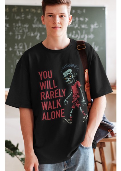 You Will Rarely Walk Alone Yazılı Kapüşonlu Sweatshirt, Unisex Oversize Komik Taraftar Baskı Hoodie