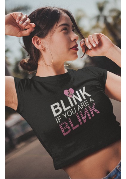 Fuddy Moda Blink If You Are A Blink Yazılı Crop Top, Kadın Blackpink Baskılı Crop Bluz