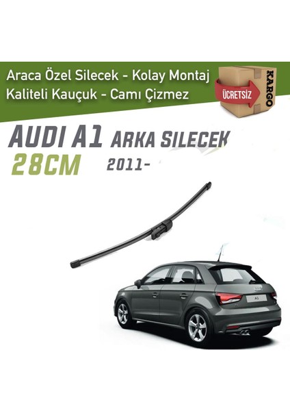 Audi A1 Sportback Arka Silecek Süpürgesi 2011 - 2018