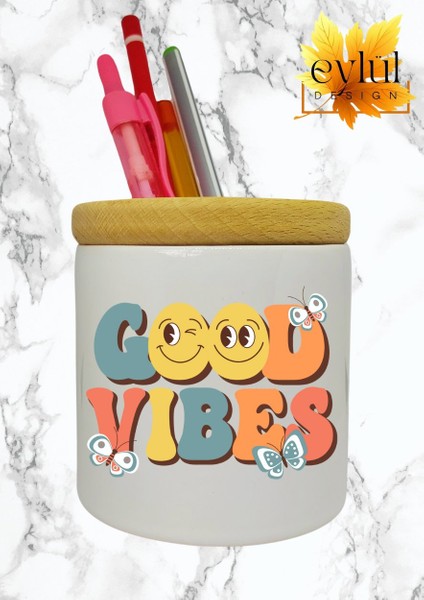 Good Vibes Yazılı Baskılı Motivasyon Temalı Seramik Ahşap Detaylı Masaüstü Kalemlik