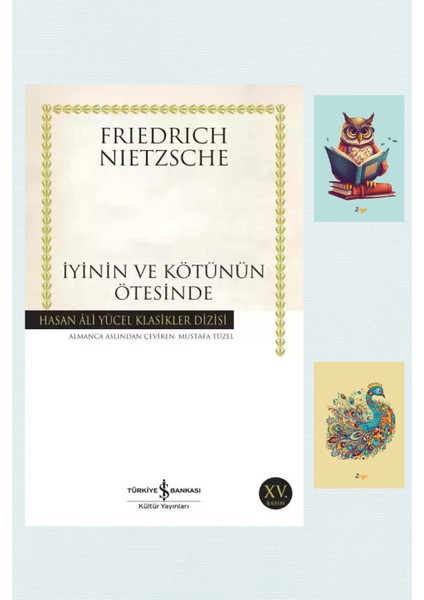 İyinin ve Kötünün Ötesinde - Friedrich Nietzsche - Tavus Kuşu Not Defteri - Baykuş Not Defteri