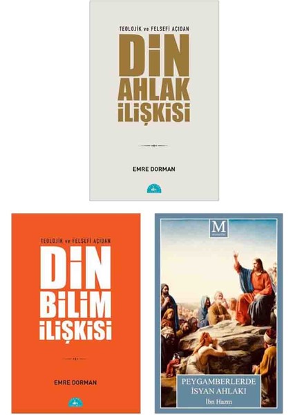 Din ve Ahlak Ilişkisi - Din ve Bilim Ilişkisi, Emre Dorman- Peygamberlerde Isyan Ahlakı