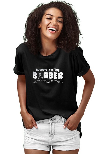 Berber Olmak Için Doğmak Siyah Unisex Tişört T-Shirt