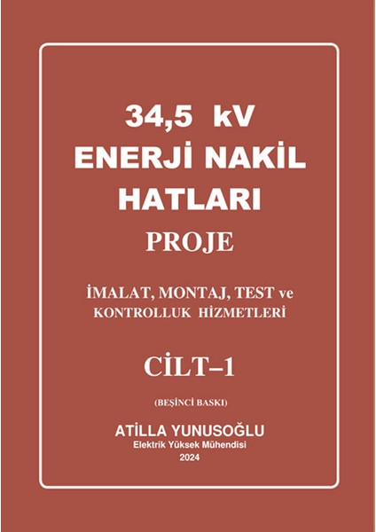 Atilla Yunusoğlu 34,5 Kv Enerji Nakil Hatları 2 Cilt