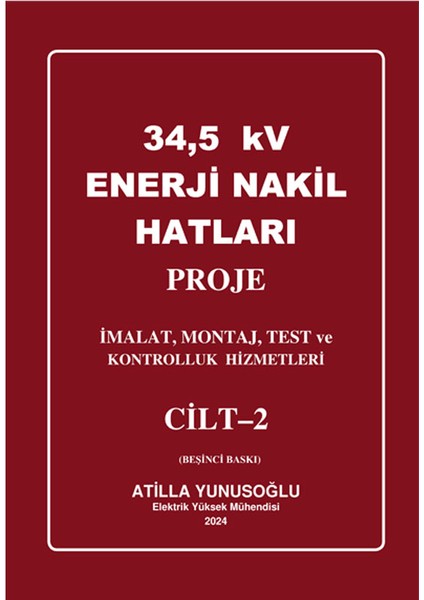 Atilla Yunusoğlu 34,5 Kv Enerji Nakil Hatları 2 Cilt