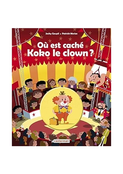 Ou Est Cache Koko Le Clown?