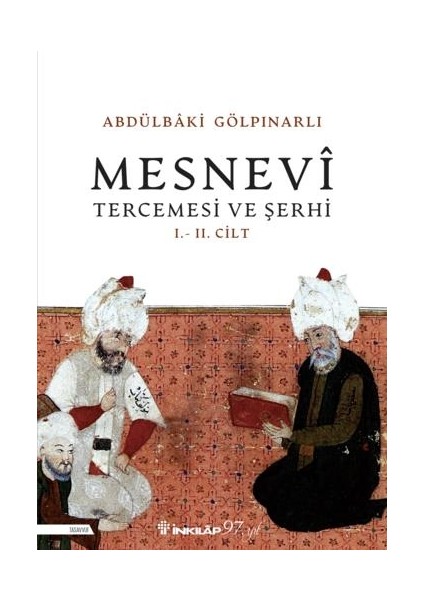 Mesnevi Tercümesi ve Şerhi I - Iı. Cilt (Yeni Kapak) - Abdülbaki Gölpınarlı