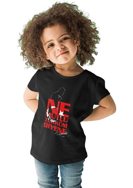 Ne Mutlu Türküm Diyene Siyah Unisex Çocuk Tişört T-Shirt