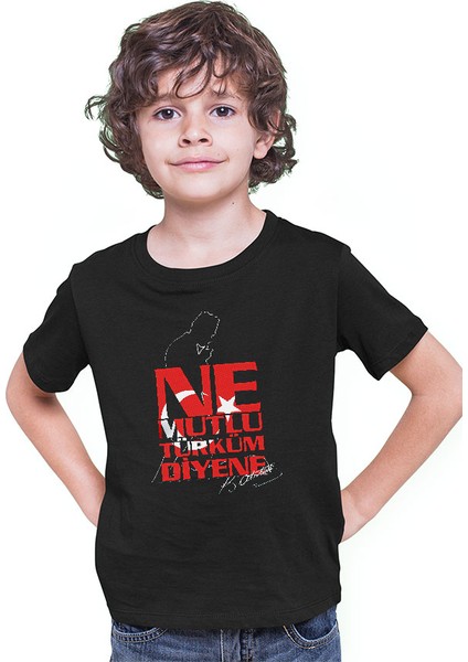 Ne Mutlu Türküm Diyene Siyah Unisex Çocuk Tişört T-Shirt