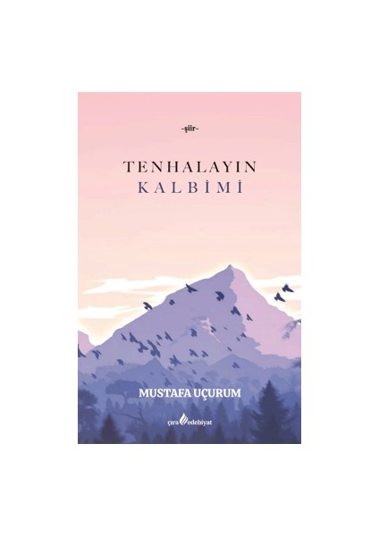 Tenhalayın Kalbimi - Mustafa Uçurum