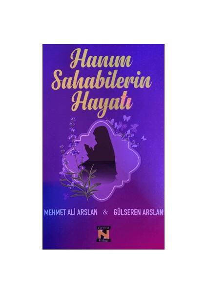 Hanım Sahabilerin Hayatı - Mehmet Ali Arslan