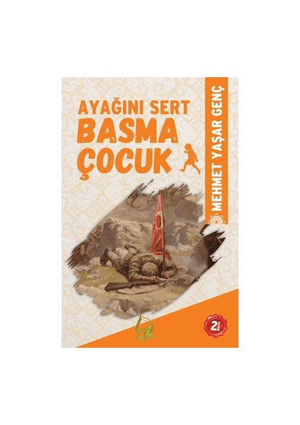 Ayağını Sert Basma Çocuk - Mehmet Yaşar Genç