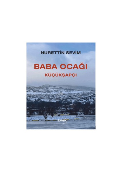 Baba Ocağı Küçükşapçı - Nurettin Sevim