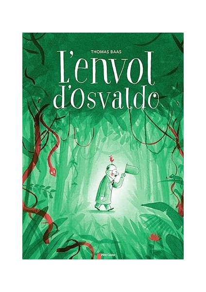 L'envol D'osvaldo - Thomas Baas