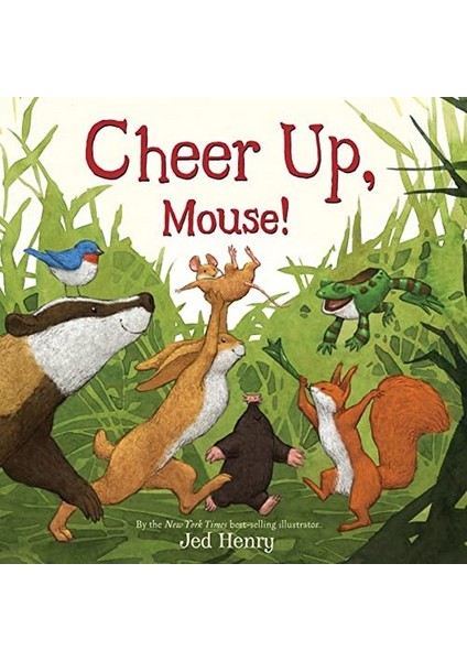 Cheer Up, Mouse! - Jed Henry