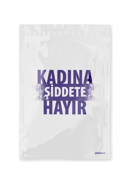 Kadına Şiddete Hayır Baskılı - Beyaz Cepsiz Kargo Poşeti 30X37,5X5 - 50 Adet