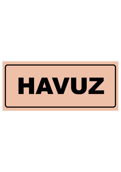 Havuz Yazılı Yönlendirme Levhası