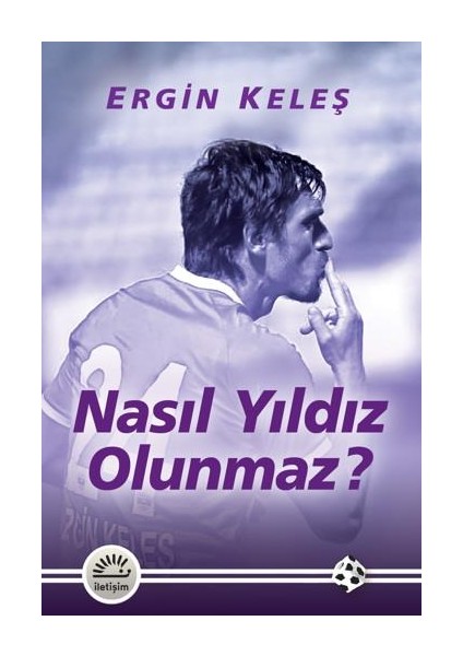Nasıl Yıldız Olunmaz