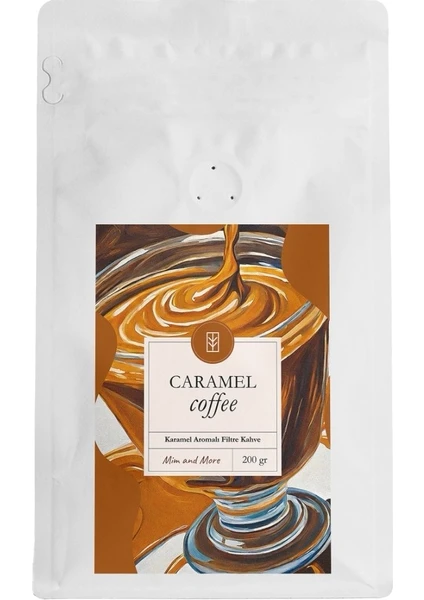 Mim And More Caramel Coffee Karamel Aromalı Kahve Çekirdek Kahve 200 gr