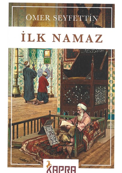 İlk Namaz - Ömer Seyfettin