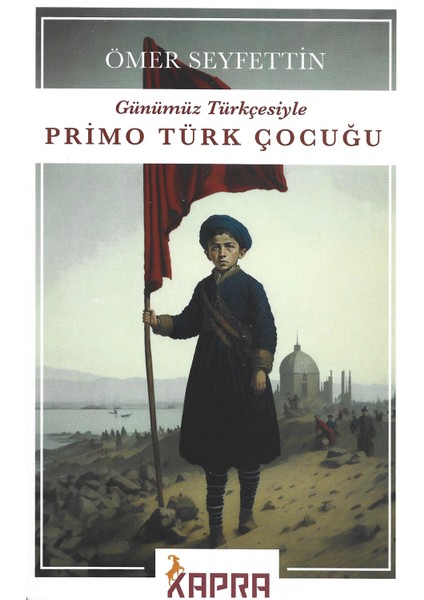 Primo Türk Çocuğu - Ömer Seyfettin