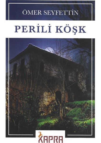 Perili Köşk - Ömer Seyfettin